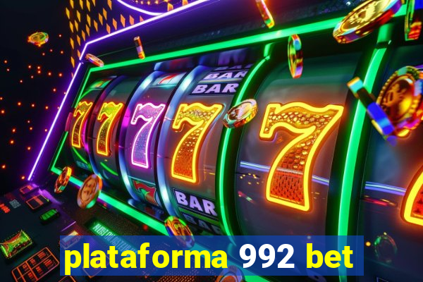 plataforma 992 bet